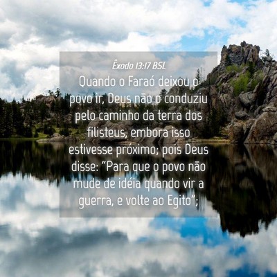 Picture 04 - Êxodo 13:17 BSL - Quando o Faraó deixou o povo ir, Deus não o - Bible Verse Picture