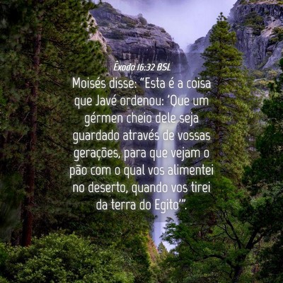 Picture 04 - Êxodo 16:32 BSL - Moisés disse: “Esta é a coisa que Javé - Bible Verse Picture