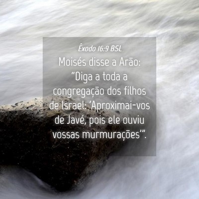 Picture 04 - Êxodo 16:9 BSL - Moisés disse a Arão: “Diga a toda a - Bible Verse Picture