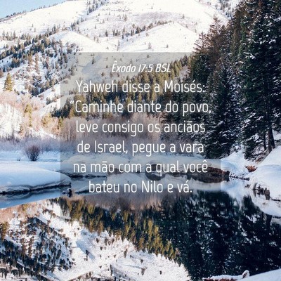 Picture 04 - Êxodo 17:5 BSL - Yahweh disse a Moisés: “Caminhe diante do - Bible Verse Picture