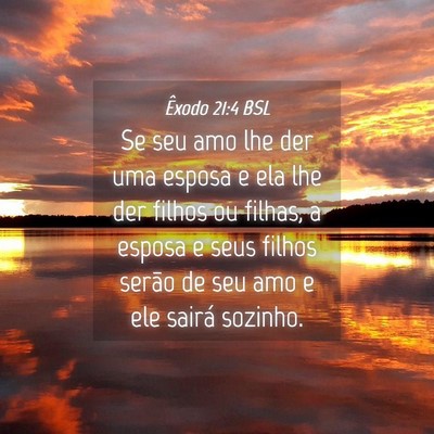 Picture 04 - Êxodo 21:4 BSL - Se seu amo lhe der uma esposa e ela lhe der - Bible Verse Picture