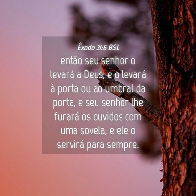Picture 04 - Êxodo 21:6 BSL - então seu senhor o levará a Deus, e o levará - Bible Verse Picture
