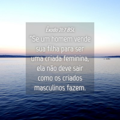 Picture 04 - Êxodo 21:7 BSL - “Se um homem vende sua filha para ser uma - Bible Verse Picture
