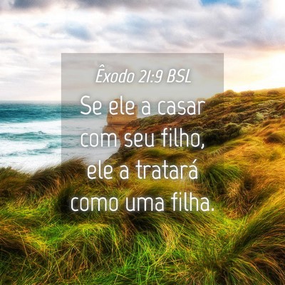 Picture 04 - Êxodo 21:9 BSL - Se ele a casar com seu filho, ele a tratará como - Bible Verse Picture