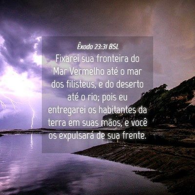 Picture 04 - Êxodo 23:31 BSL - Fixarei sua fronteira do Mar Vermelho até o mar - Bible Verse Picture