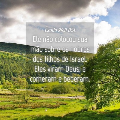 Picture 04 - Êxodo 24:11 BSL - Ele não colocou sua mão sobre os nobres dos - Bible Verse Picture