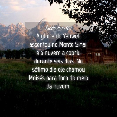 Picture 04 - Êxodo 24:16 BSL - A glória de Yahweh assentou no Monte Sinai, e a - Bible Verse Picture