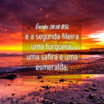 Picture 04 - Êxodo 28:18 BSL - e a segunda fileira uma turquesa, uma safira e - Bible Verse Picture
