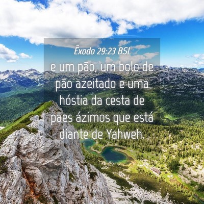 Picture 04 - Êxodo 29:23 BSL - e um pão, um bolo de pão azeitado e uma hóstia - Bible Verse Picture