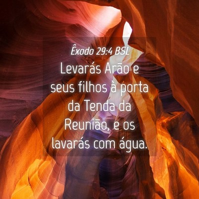 Picture 04 - Êxodo 29:4 BSL - Levarás Arão e seus filhos à porta da Tenda da - Bible Verse Picture