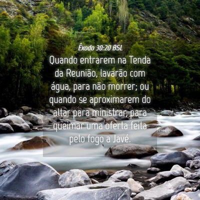Picture 04 - Êxodo 30:20 BSL - Quando entrarem na Tenda da Reunião, lavarão - Bible Verse Picture