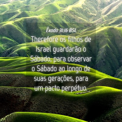 Picture 04 - Êxodo 31:16 BSL - Therefore os filhos de Israel guardarão o - Bible Verse Picture