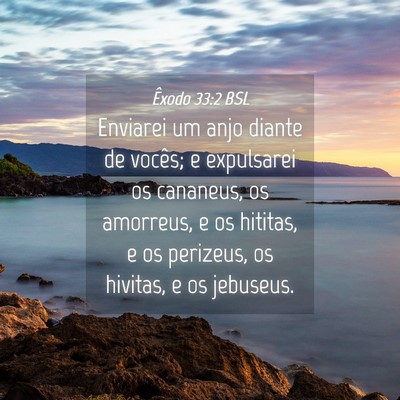 Picture 04 - Êxodo 33:2 BSL - Enviarei um anjo diante de vocês; e expulsarei - Bible Verse Picture