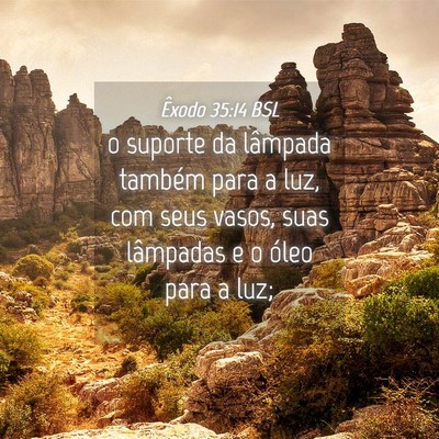 Picture 04 - Êxodo 35:14 BSL - o suporte da lâmpada também para a luz, com - Bible Verse Picture