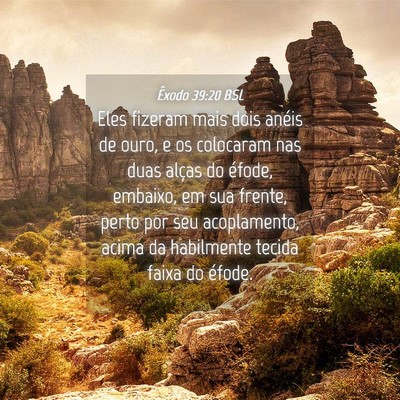 Picture 04 - Êxodo 39:20 BSL - Eles fizeram mais dois anéis de ouro, e os - Bible Verse Picture
