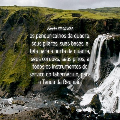 Picture 04 - Êxodo 39:40 BSL - os penduricalhos da quadra, seus pilares, suas - Bible Verse Picture