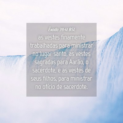 Picture 04 - Êxodo 39:41 BSL - as vestes finamente trabalhadas para ministrar no - Bible Verse Picture