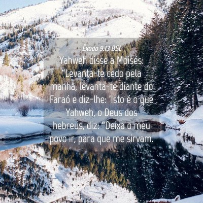 Picture 04 - Êxodo 9:13 BSL - Yahweh disse a Moisés: “Levanta-te cedo pela - Bible Verse Picture