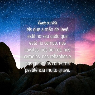 Picture 04 - Êxodo 9:3 BSL - eis que a mão de Javé está no seu gado que - Bible Verse Picture