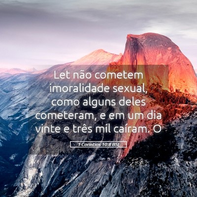 Picture 05 - 1 Coríntios 10:8 BSL - Let não cometem imoralidade sexual, como alguns - Bible Verse Picture