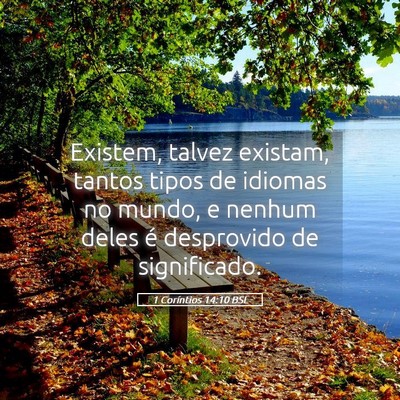 Picture 05 - 1 Coríntios 14:10 BSL - Existem, talvez existam, tantos tipos de idiomas - Bible Verse Picture