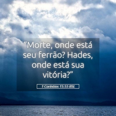 Picture 05 - 1 Coríntios 15:55 BSL - “Morte, onde está seu ferrão? Hades, onde - Bible Verse Picture