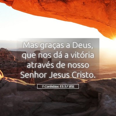 Picture 05 - 1 Coríntios 15:57 BSL - Mas graças a Deus, que nos dá a vitória - Bible Verse Picture
