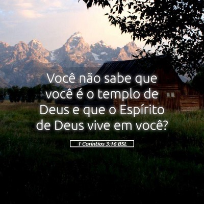 Picture 05 - 1 Coríntios 3:16 BSL - Você não sabe que você é o templo de Deus e - Bible Verse Picture