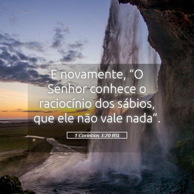 Picture 05 - 1 Coríntios 3:20 BSL - E novamente, “O Senhor conhece o raciocínio - Bible Verse Picture