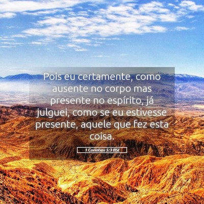 Picture 05 - 1 Coríntios 5:3 BSL - Pois eu certamente, como ausente no corpo mas - Bible Verse Picture