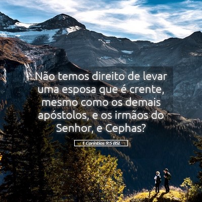 Picture 05 - 1 Coríntios 9:5 BSL - Não temos direito de levar uma esposa que é - Bible Verse Picture