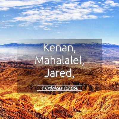 Picture 05 - 1 Crônicas 1:2 BSL - Kenan, Mahalalel, - Bible Verse Picture