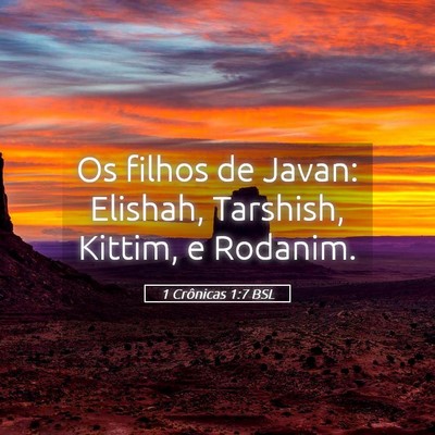 Picture 05 - 1 Crônicas 1:7 BSL - Os filhos de Javan: Elishah, Tarshish, Kittim, e - Bible Verse Picture