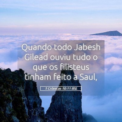 Picture 05 - 1 Crônicas 10:11 BSL - Quando todo Jabesh Gilead ouviu tudo o que os - Bible Verse Picture