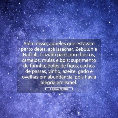 Picture 05 - 1 Crônicas 12:40 BSL - Além disso, aqueles que estavam perto deles, - Bible Verse Picture