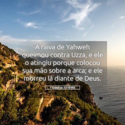 Picture 05 - 1 Crônicas 13:10 BSL - A raiva de Yahweh queimou contra Uzza, e ele o - Bible Verse Picture