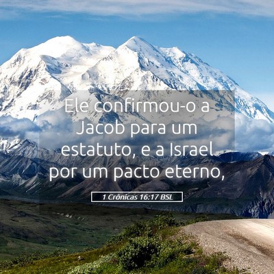 Picture 05 - 1 Crônicas 16:17 BSL - Ele confirmou-o a Jacob para um estatuto, e a - Bible Verse Picture