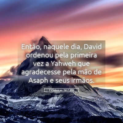 Picture 05 - 1 Crônicas 16:7 BSL - Então, naquele dia, David ordenou pela primeira - Bible Verse Picture