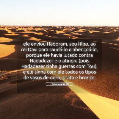 Picture 05 - 1 Crônicas 18:10 BSL - ele enviou Hadoram, seu filho, ao rei Davi para - Bible Verse Picture