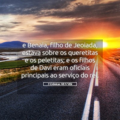 Picture 05 - 1 Crônicas 18:17 BSL - e Benaia, filho de Jeoiada, estava sobre os - Bible Verse Picture