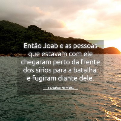 Picture 05 - 1 Crônicas 19:14 BSL - Então Joab e as pessoas que estavam com ele - Bible Verse Picture