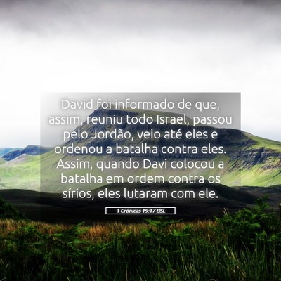Picture 05 - 1 Crônicas 19:17 BSL - David foi informado de que, assim, reuniu todo - Bible Verse Picture