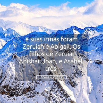 Picture 05 - 1 Crônicas 2:16 BSL - e suas irmãs foram Zeruiah e Abigail. Os filhos - Bible Verse Picture