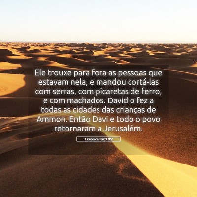 Picture 05 - 1 Crônicas 20:3 BSL - Ele trouxe para fora as pessoas que estavam nela, - Bible Verse Picture