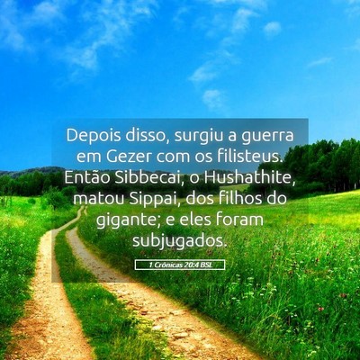 Picture 05 - 1 Crônicas 20:4 BSL - Depois disso, surgiu a guerra em Gezer com os - Bible Verse Picture
