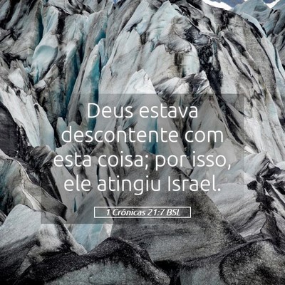 Picture 05 - 1 Crônicas 21:7 BSL - Deus estava descontente com esta coisa; por isso, - Bible Verse Picture