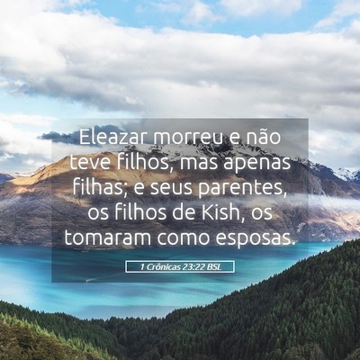 Picture 05 - 1 Crônicas 23:22 BSL - Eleazar morreu e não teve filhos, mas apenas - Bible Verse Picture