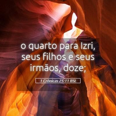 Picture 05 - 1 Crônicas 25:11 BSL - o quarto para Izri, seus filhos e seus irmãos, - Bible Verse Picture