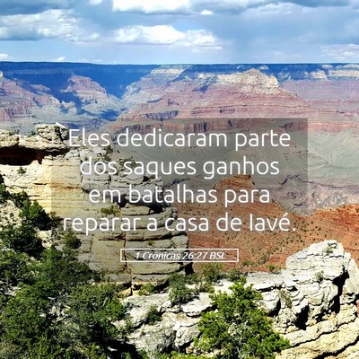 Picture 05 - 1 Crônicas 26:27 BSL - Eles dedicaram parte dos saques ganhos em - Bible Verse Picture