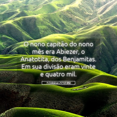 Picture 05 - 1 Crônicas 27:12 BSL - O nono capitão do nono mês era Abiezer, o - Bible Verse Picture